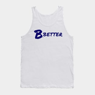 B Better Tank Top